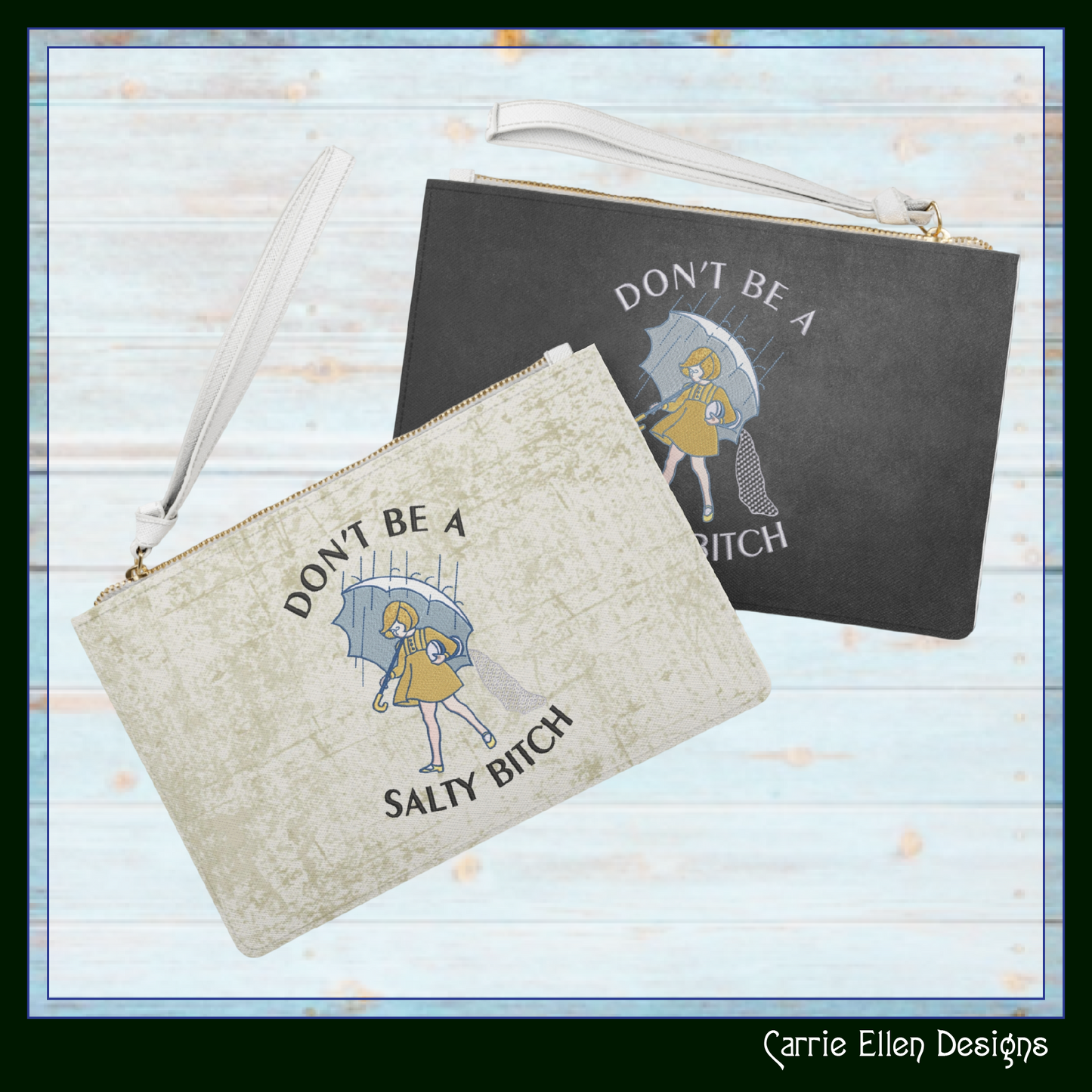 Don't Be A Salty Bitch Machine Embroidery Design | Funny Rainy Day Stitch File | Snarky Adult Humor, 6 Sizes (4148)