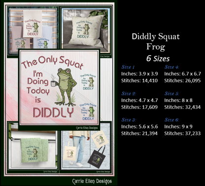 The Only Squat I'm Doing Today Is Diddly Machine Embroidery Design | Funny Frog  Sarcastic Adult Humor, 6 Sizes, (4157)