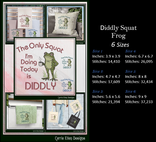 The Only Squat I'm Doing Today Is Diddly Machine Embroidery Design | Funny Frog  Sarcastic Adult Humor, 6 Sizes, (4157)
