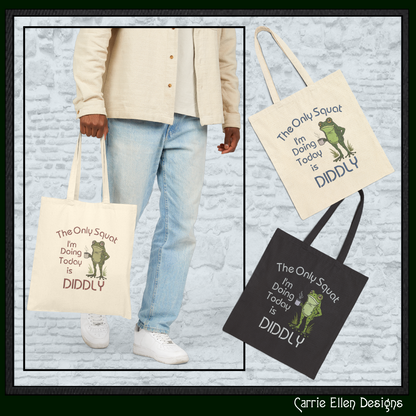 The Only Squat I'm Doing Today Is Diddly Machine Embroidery Design | Funny Frog  Sarcastic Adult Humor, 6 Sizes, (4157)