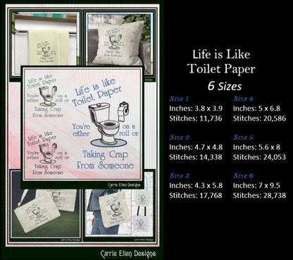Life Is Like Toilet Paper Machine Embroidery Design | Adult Toilet Humor, 6 Sizes, (4164)