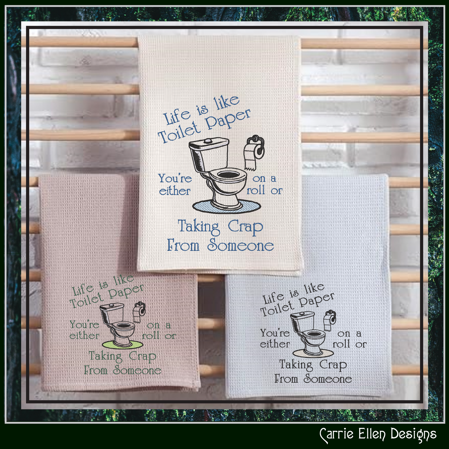 Life Is Like Toilet Paper Machine Embroidery Design | Adult Toilet Humor, 6 Sizes, (4164)