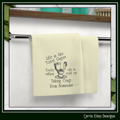 Life Is Like Toilet Paper Machine Embroidery Design | Adult Toilet Humor, 6 Sizes, (4164)
