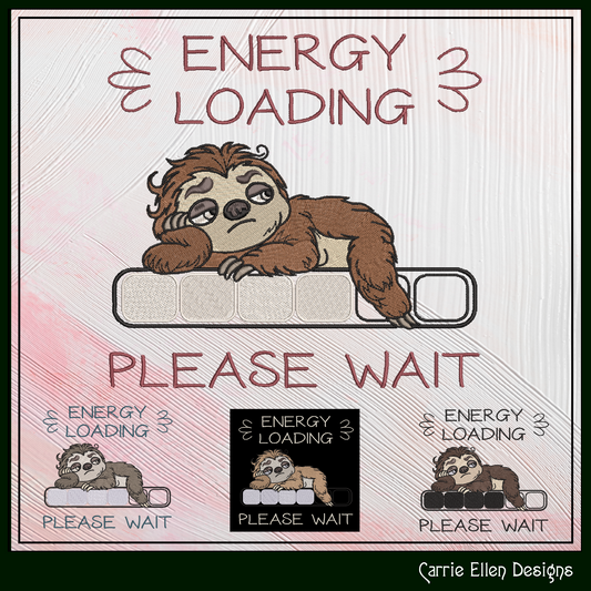 Energy Loading Please Wait Machine Embroidery Design | Funny Sloth Lazy Day Humor Stitch Pattern, 6 Sizes (4166)