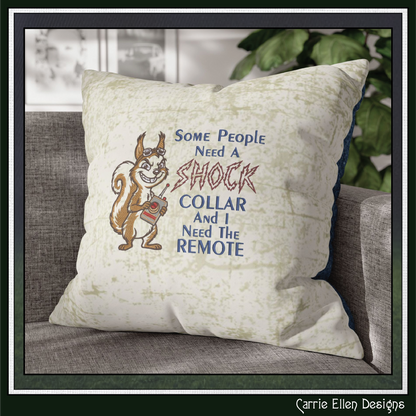 Some People Need a Shock Collar Machine Embroidery Design | Funny Squirrel Embroidery Pattern | Sarcastic Animal Stitch File, 6 Sizes (4168)