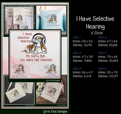 I Have Selective Hearing, You Were Not Selected Machine Embroidery Design | Sassy Dog Embroidery Saying File, 6 Sizes (4169)