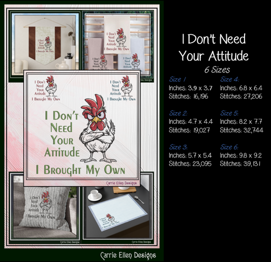 I Don't Need Your Attitude Machine Embroidery Design Saying | Snarky Rooster Farmhouse Humor Stitch File, 6 Sizes (4178)