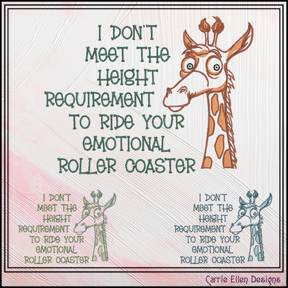 I Don't Meet the Height Requirement to Ride Your Emotional Roller Coaster Machine Embroidery Design | Snarky Adult Humor Digital Download, 6 Sizes (4235)
