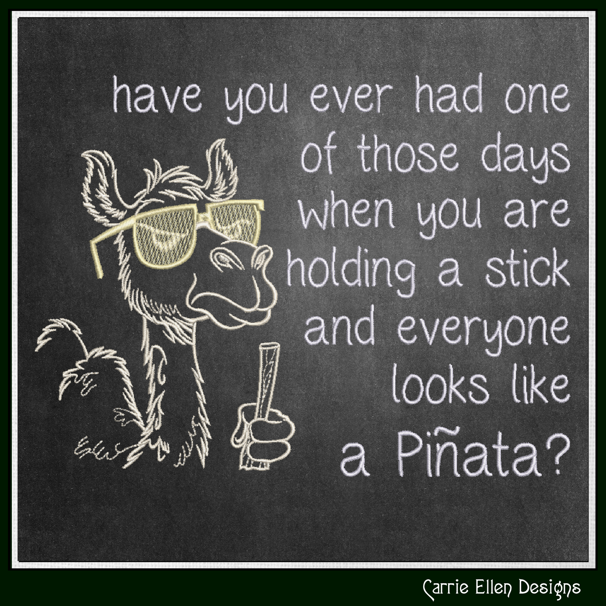 Funny camel machine embroidery design featuring the saying "Have You Ever Had One of Those Days When You Are Holding a Stick and Everyone Looks Like a Piñata?" Perfect for humorous apparel and gifts.

Machine embroidery design of a camel wearing sunglasses holding a stick with a funny piñata-themed adult humor quote.

funny camel, camel embroidery, pinata joke, adult humor, snarky design, funny saying, humor embroidery, sarcastic gift, funny shirt, machine 