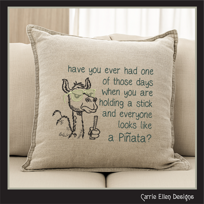 Funny camel machine embroidery design featuring the saying "Have You Ever Had One of Those Days When You Are Holding a Stick and Everyone Looks Like a Piñata?" Perfect for humorous apparel and gifts.

Machine embroidery design of a camel wearing sunglasses holding a stick with a funny piñata-themed adult humor quote.

funny camel, camel embroidery, pinata joke, adult humor, snarky design, funny saying, humor embroidery, sarcastic gift, funny shirt, machine 
