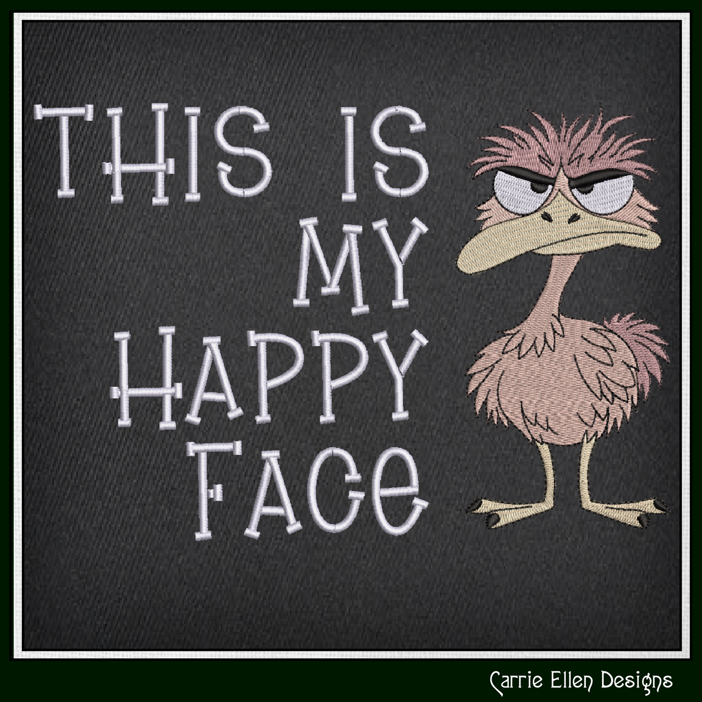This Is My Happy Face Machine Embroidery Design | Funny Grumpy Bird Stitch File | Sarcastic Adult Humor, 6 Sizes (4248)