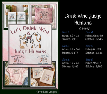 Let’s Drink Wine & Judge Humans – Funny Cat & Dog Machine Embroidery Design,  6 Sizes (4355)
