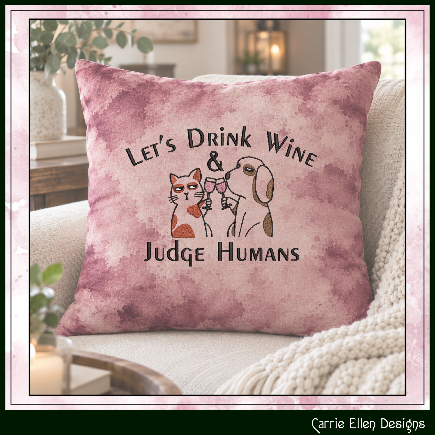 Let’s Drink Wine & Judge Humans – Funny Cat & Dog Machine Embroidery Design,  6 Sizes (4355)