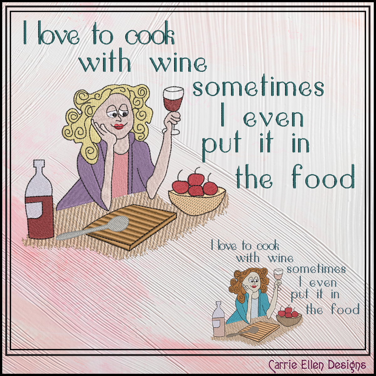 I Love To Cook With Wine Machine Embroidery Design, Funny Wine Quote, 6 Sizes (4356)