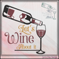 "Let's Wine About It" Funny Wine Machine Embroidery Design - Sarcastic Wine Lover Quote, 6 Sizes (4383)
