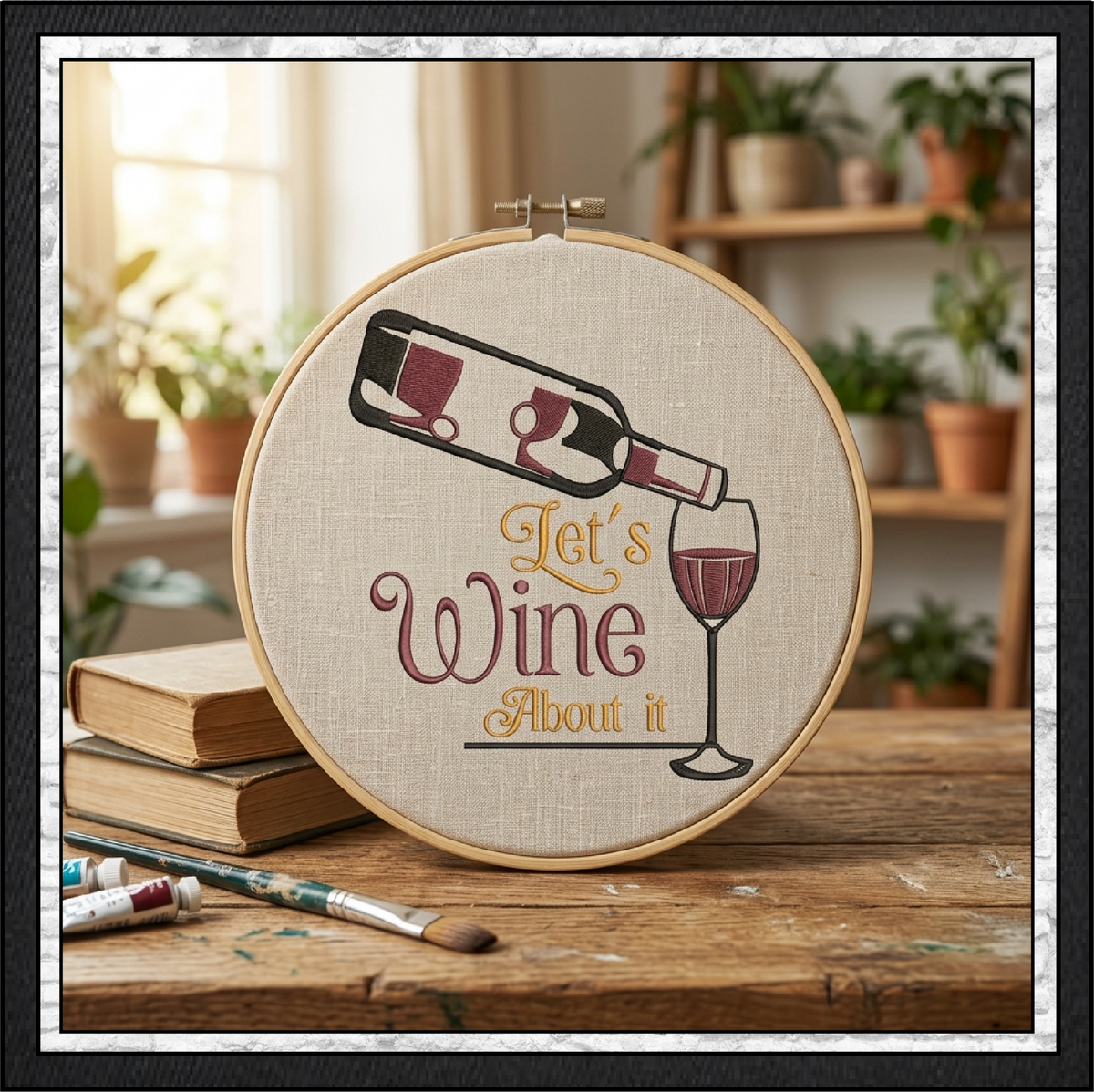 "Let's Wine About It" Funny Wine Machine Embroidery Design - Sarcastic Wine Lover Quote, 6 Sizes (4383)