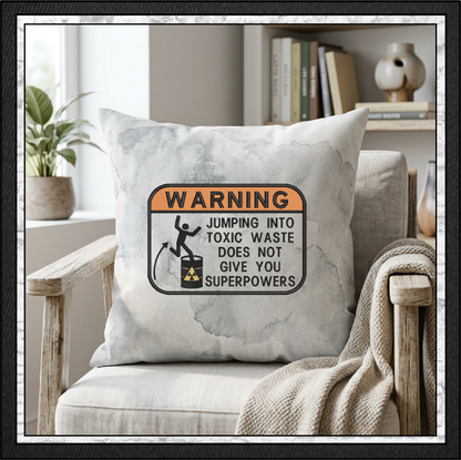 Warning Jumping Into Toxic Waste Does Not Give You Superpowers Funny Machine Embroidery Design, 6 Sizes (4388)