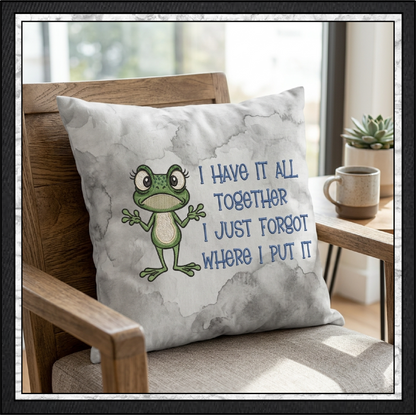 I Have It All Together I Just Forgot Where I Put It Frog Machine Embroidery Design, 6 Sizes (4392)
