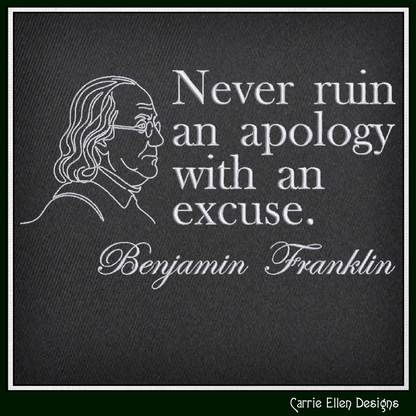 Benjamin Franklin Quote Machine Embroidery Design File - Never Ruin An Apology Historical Pattern, 6 Sizes (4394)