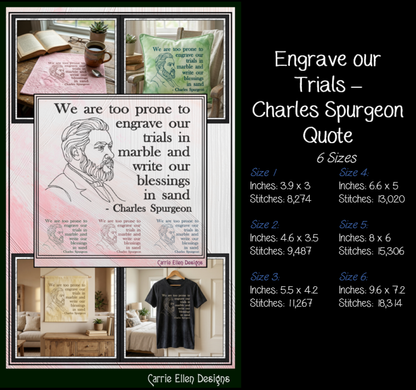We Are Too Prone to Engrave Our Trials in Marble Charles Spurgeon Machine Embroidery Design, 6 Sizes (4395)