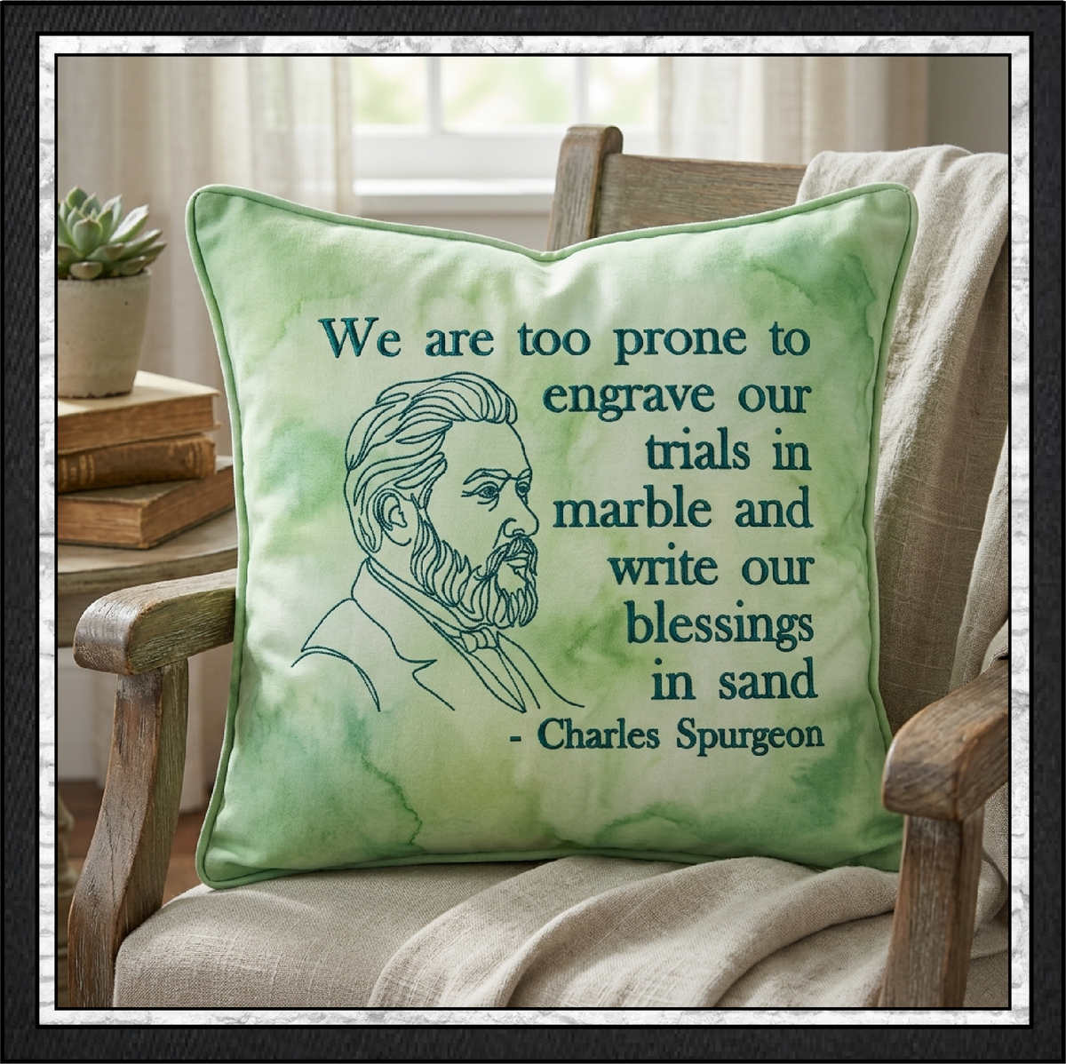 We Are Too Prone to Engrave Our Trials in Marble Charles Spurgeon Machine Embroidery Design, 6 Sizes (4395)