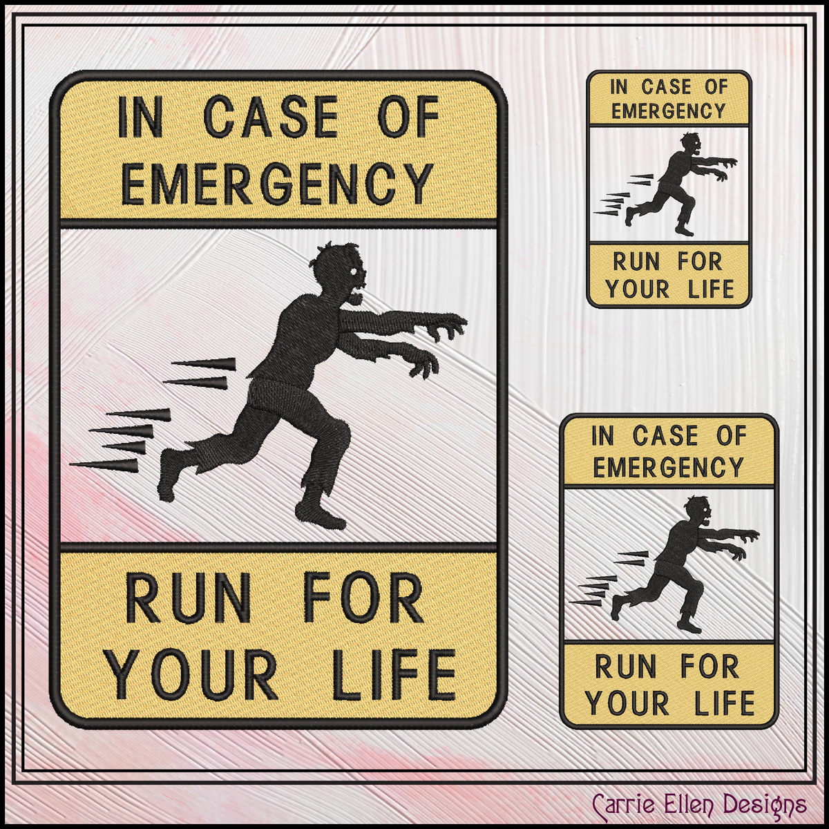 "In Case of Emergency Run For Your Life" Zombie Warning Sign Machine Embroidery Design, 6 Sizes (4399)
