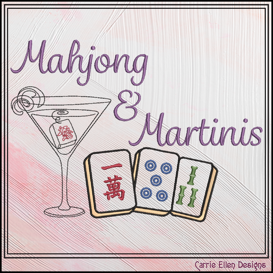 Mahjong and Martinis Machine Embroidery Design File - Game Night Cocktail Quote Pattern, 6 Sizes (4418)