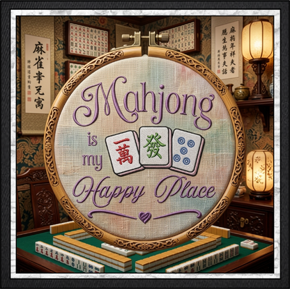 "Mahjong is My Happy Place" Quote Machine Embroidery Design! Featuring three beautifully detailed Mahjong tiles—a Character (Wan) tile, Green Dragon (Fa) tile, and Five Dot tile—framed by elegant purple script typography and a charming bottom heart swirl accent.