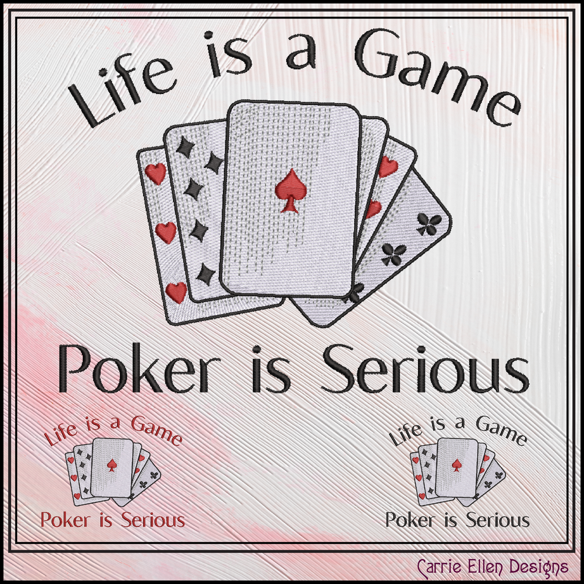 "Life is a Game Poker is Serious" Playing Cards Quote Machine Embroidery Design, 6 Sizes (4437)