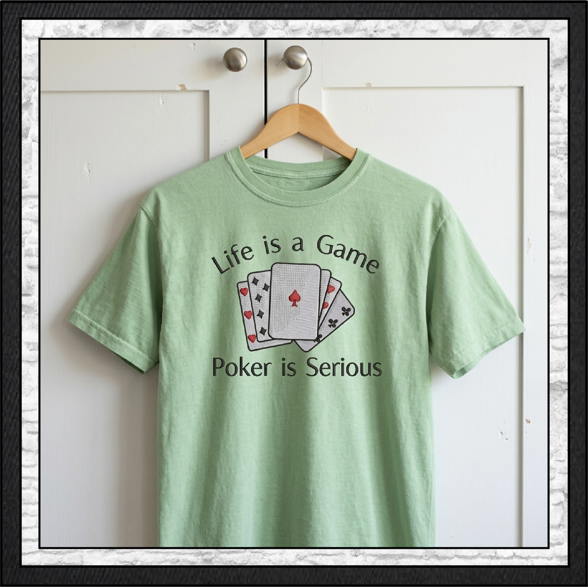"Life is a Game Poker is Serious" Playing Cards Quote Machine Embroidery Design, 6 Sizes (4437)