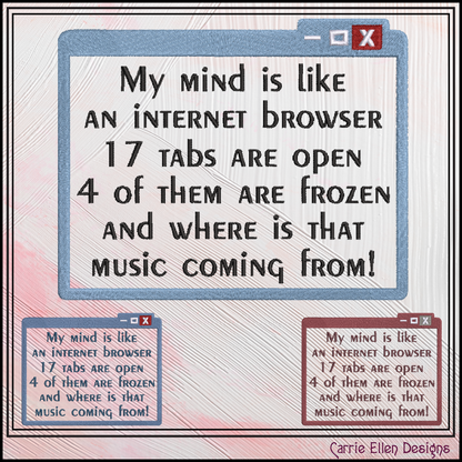 "My Mind is Like an Internet Browser" Funny Quote Machine Embroidery Design, 4 Sizes (4472)