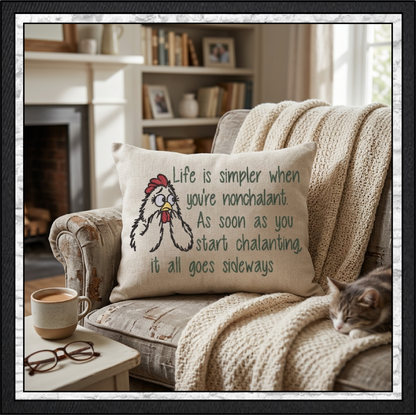 "Life is Simpler When You're Nonchalant" Chicken Quote Machine Embroidery Design, 4 Sizes (4473)