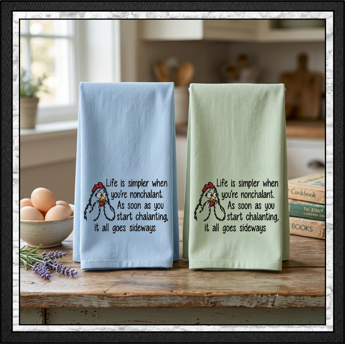 "Life is Simpler When You're Nonchalant" Chicken Quote Machine Embroidery Design, 4 Sizes (4473)