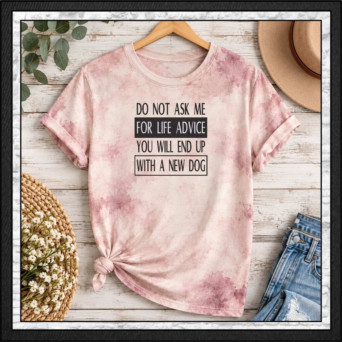 "Do Not Ask Me For Life Advice You Will End Up With A New Dog" Funny Quote Machine Embroidery Design, 6 Sizes (4477)