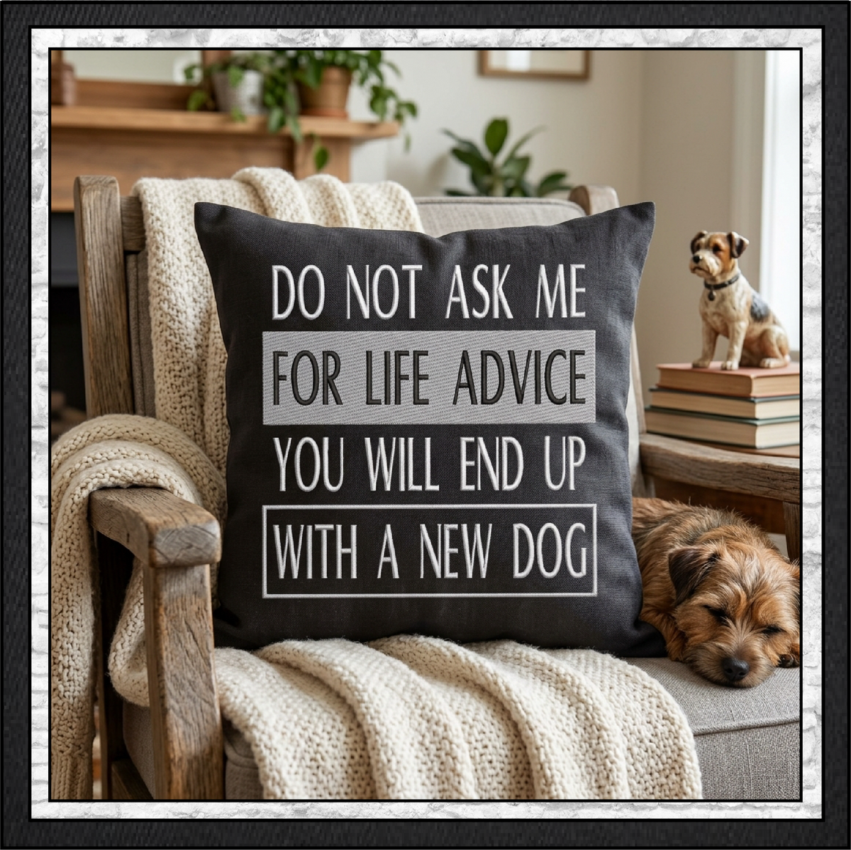 "Do Not Ask Me For Life Advice You Will End Up With A New Dog" Funny Quote Machine Embroidery Design, 6 Sizes (4477)