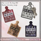 "Do Not Ask Me For Life Advice" New Dog ITH Key Tag Machine Embroidery Design (4478)