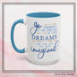 "Go Confidently in the Direction of Your Dreams" Inspirational Accent Coffee Mug  - 11oz/15oz with colored Handle & Interior (P-6023)