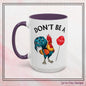 "Don’t Be A Cock Sucker" Accent Coffee Mug - 11oz & 15oz – Snarky Adult Humor Coffee Cup, Fun Gift for Coffee Lovers, Full-Color Print (P-6020)
