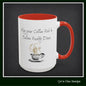 May Your Coffee Kick in Before Reality Does – Snarky Funny Coffee Mug | 11oz & 15oz Ceramic (P-6070)