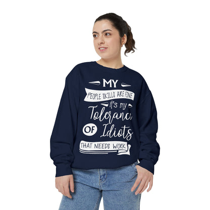 Tolerance of Idiots Snarky Quote Garment-Dyed Sweatshirt, Comfort Colors Adult Humor Printed Sweatshirt (P6005)