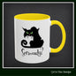 Black Cat Coffee Mug – Seriously Sarcastic Cat Attitude Ceramic Mug for Cat Lovers | 11oz & 15oz | Multiple Color Options (P-6075)