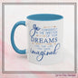 "Go Confidently in the Direction of Your Dreams" Inspirational Accent Coffee Mug  - 11oz/15oz with colored Handle & Interior (P-6023)