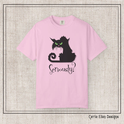 Black Cat Comfort Colors T-Shirt – Seriously Sarcastic Cat Attitude Short Sleeve Tee for Cat Lovers | Multiple Color Options (P-6076)
