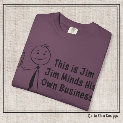 Funny Stick Figure "This is Jim" Comfort Colors T-Shirt | Garment-Dyed Short Sleeve T-Shirt, Snarky Humor Printed Tee (P-6050)