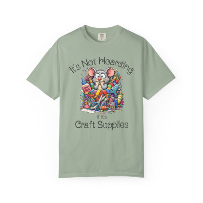Craft Supply Hoarding Mouse Comfort Colors® T-Shirt | Funny Crafter Graphic Tee(3856)