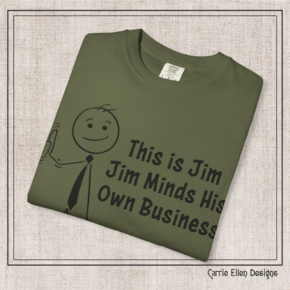 Funny Stick Figure "This is Jim" Comfort Colors T-Shirt | Garment-Dyed Short Sleeve T-Shirt, Snarky Humor Printed Tee (P-6050)