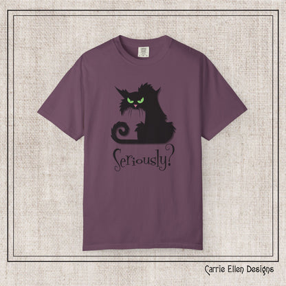 Black Cat Comfort Colors T-Shirt – Seriously Sarcastic Cat Attitude Short Sleeve Tee for Cat Lovers | Multiple Color Options (P-6076)