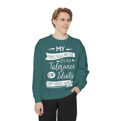 Tolerance of Idiots Snarky Quote Garment-Dyed Sweatshirt, Comfort Colors Adult Humor Printed Sweatshirt (P6005)