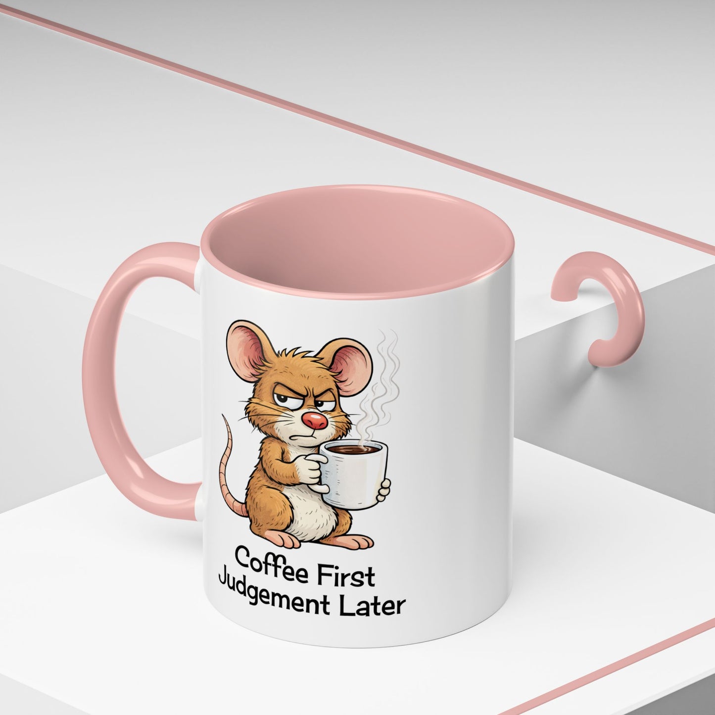 Coffee First, Judgment Later Accent Coffee Mug — Funny Sarcastic Mouse Design 11/15 oz (3860)