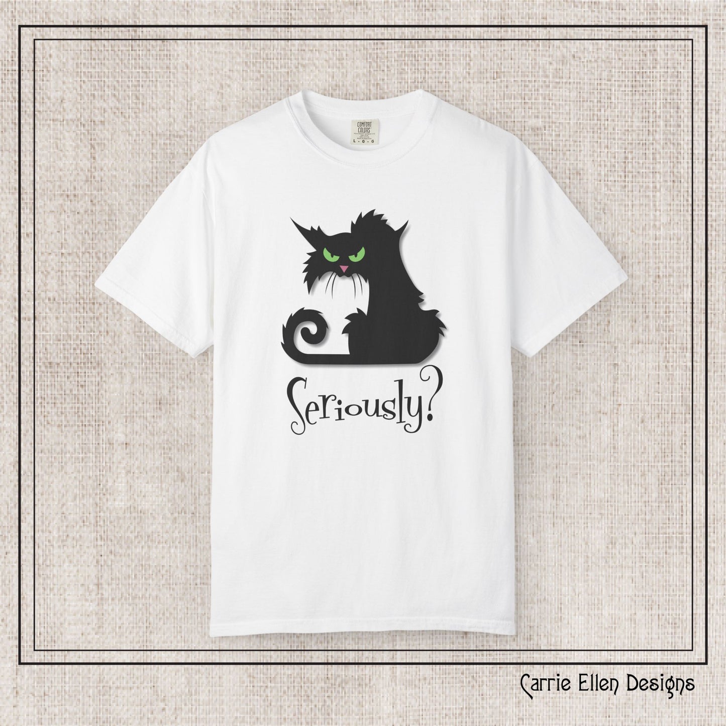 Black Cat Comfort Colors T-Shirt – Seriously Sarcastic Cat Attitude Short Sleeve Tee for Cat Lovers | Multiple Color Options (P-6076)